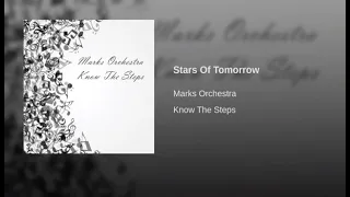 Stars Of Tomorrow - Marks Orchesta