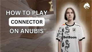 How to Play Connector on Anubis CT side (Full Guide)