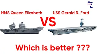 HMS Queen Elizabeth or USS Gerald R. Ford Aircraft Carrier, Which is better?