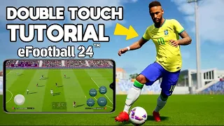 How to Double Touch in eFootball 2024 Like a Pro