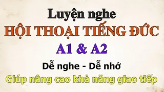 HỘI THOẠI GIAO TIẾP TIẾNG ĐỨC A1 Và A2