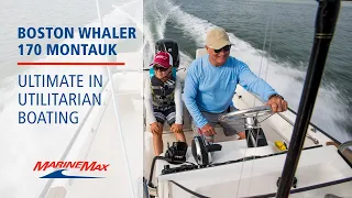 Ultimate in Utilitarian Boating | Boston Whaler 170 Montauk