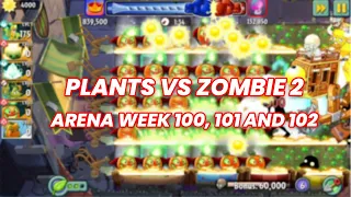 Plants vs zombie 2 Arena season week 100,101 AND 102 | Gameplay | Gaming