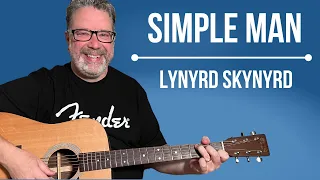 Learn to Play Simple Man by Lynyrd Skynyrd: Easy to Intermediate Guitar Lesson