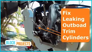 How to Fix Leaking Outboard Trim Cylinders. #blockprojects