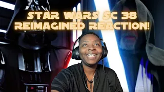 FIRST TIME WATCHING STAR WARS  SC 38 Reimagined REACTION!!!