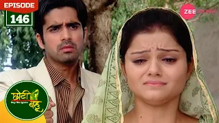 राधिका ने दुखाया देव का दिल | Choti Bahu | Full Episode - 146 | Hindi Serial | Rubina | Zee Anmol