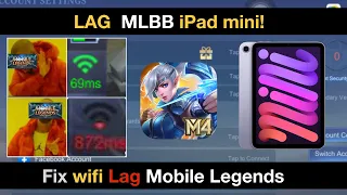 Fix Lag iPad Mini 6 Mobile Legends Wifi High Ping