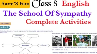 Class 8- English-The school of sympathy -Activities