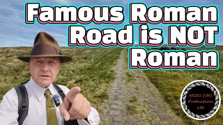Famous Roman Road is NOT Roman