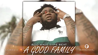 [FREE] Rod Wave Type Beat - "A Good Family"