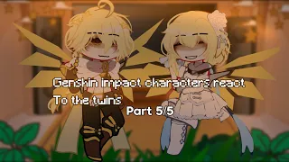 Genshin impact characters react to the twins + random tik toks || part 5/5 (for now) || angst?