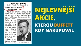 V roce 1952 Buffett investoval do nejlevnější akcie za celý život (Western Insurance Securities)