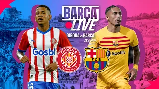 🔴 BARÇA LIVE | GIRONA vs FC BARCELONA | LA LIGA 23/24 ⚽