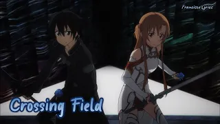 『Lyrics AMV』 Sword Art Online OP 1 Full - Crossing Field / LiSA