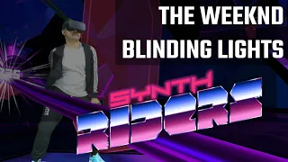 The Weeknd | Blinding Lights - Synth riders Mixed reality.