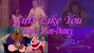 {Girls Like You} Disney/ Non-Disney