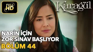 Karagül 44. Bölüm (Full HD Tek Parça)Narin İçin Zor Sınav Başlıyor