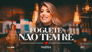 Naessa - Foguete não tem Ré (Clipe Oficial)