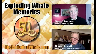 Oregon's Exploding Whale - Paul Linnman & Doug Brazil Recall the Event (50th Anniversary)