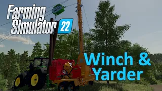 Farming Simulator 22 Tutorial | Winch & Yarder