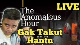 MENCARI ANOMALI DI STASIUN BERHANTU!!! The Anomalous Hour [LIVE] #liburan