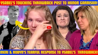 SAD😭 "Heartrending Flashbacks: Ysabel's Tearful Tribute to Garrison Leaves Meri and Robyn in Tears!"