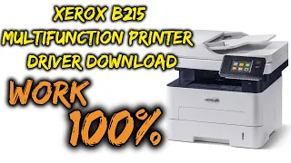 XEROX B215 MULTIFUNCTION Printer Download