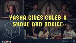 Yasha Gives Caleb Advice and a Shave