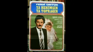 Ferdi TAYFUR - Ya Benimsin Ya Toprağın Filmi - 1987