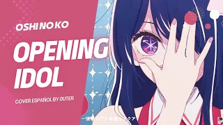 Oshi No Ko Opening - IDOL/YOASOBI【Cover Full Español Latino】0uter