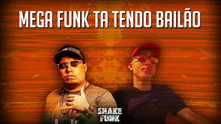 MEGA FUNK - TA TENDO BAILÃO