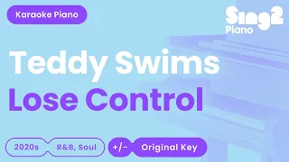 Teddy Swims - Lose Control (Karaoke Piano)