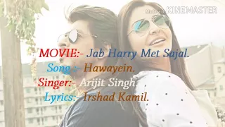 Hawayein song full lyrics Arijit singh...(samir)