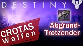 Destiny - Crotas Raid-Waffen - Automatikgewehr Abgrund-Trotzender