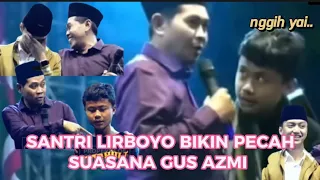 SANTRI LIRBOYO VS GUS ASMI VIRAL BIKIN PECAH SUASANA JAMAAH NGAKAK ABIS | KH ANWAR ZAHID TERBARU