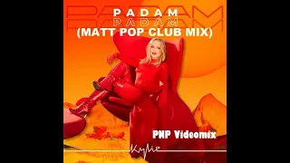 Kylie Minogue - Padam Padam (Matt Pop Club Mix) (PNP Videomix)