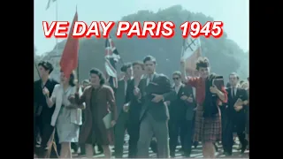 VE DAY Paris 1945 Color HD [ WWII DOCUMENTARY ]