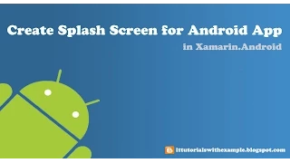 Create Splash Screen for Android App in Xamarin / Mono for Android