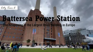 Site Tour in the Restored Battersea Power Station | Walking in the Largest Brick Building in Europe