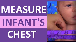 Infant Chest Circumference Measurement Newborn | Pediatric Assessment Nursing Skills