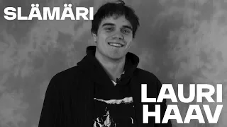 Basson Slämäri: Lauri Haav