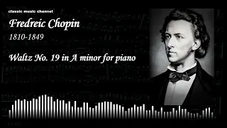 Chopin Waltz No. 19 in A minor for piano