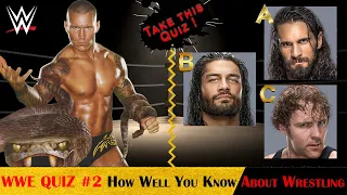 WWE QUIZ #2 - How Well You Know About Wrestling?