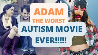 Adam (2009) The WORST Autism Movie EVER!!!