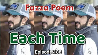 New Fazza Poems | Each Time | Sheikh Hamdan Poetry |Crown Prince of Dubai Prince Fazza Poem 2024