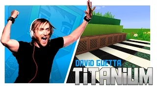 David Guetta - Titanium ft Sia - Minecraft Wireless Noteblock Song