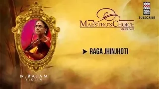 Raga Jhinjhoti - N.Rajam (Album: Maestro's Choice Series One)