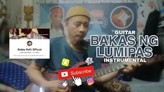 BAKAS NG LUMIPAS - GUITAR INSTRUMENTAL - Bobby Refil Official Fingrstyle Guitar Cover