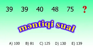 Məntiq Testləri #5. Qarışıq Suallar. Asan İzah